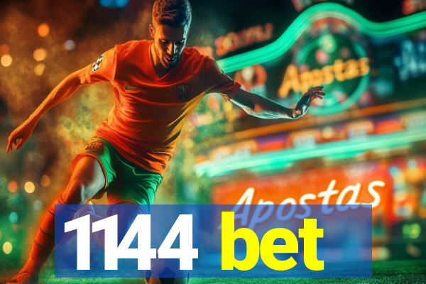 1144 bet
